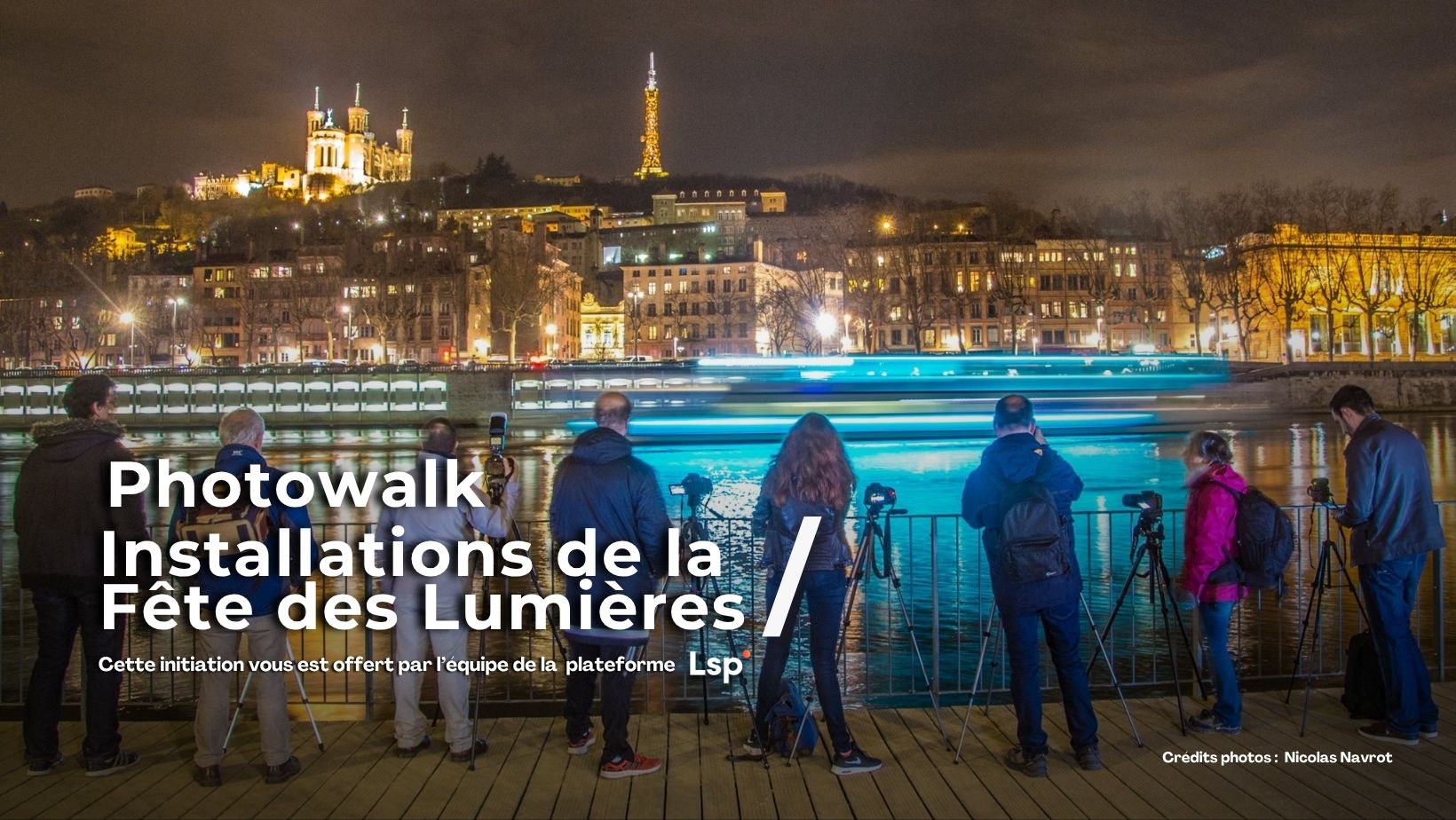 Fête des Lumières : photowalk des installations