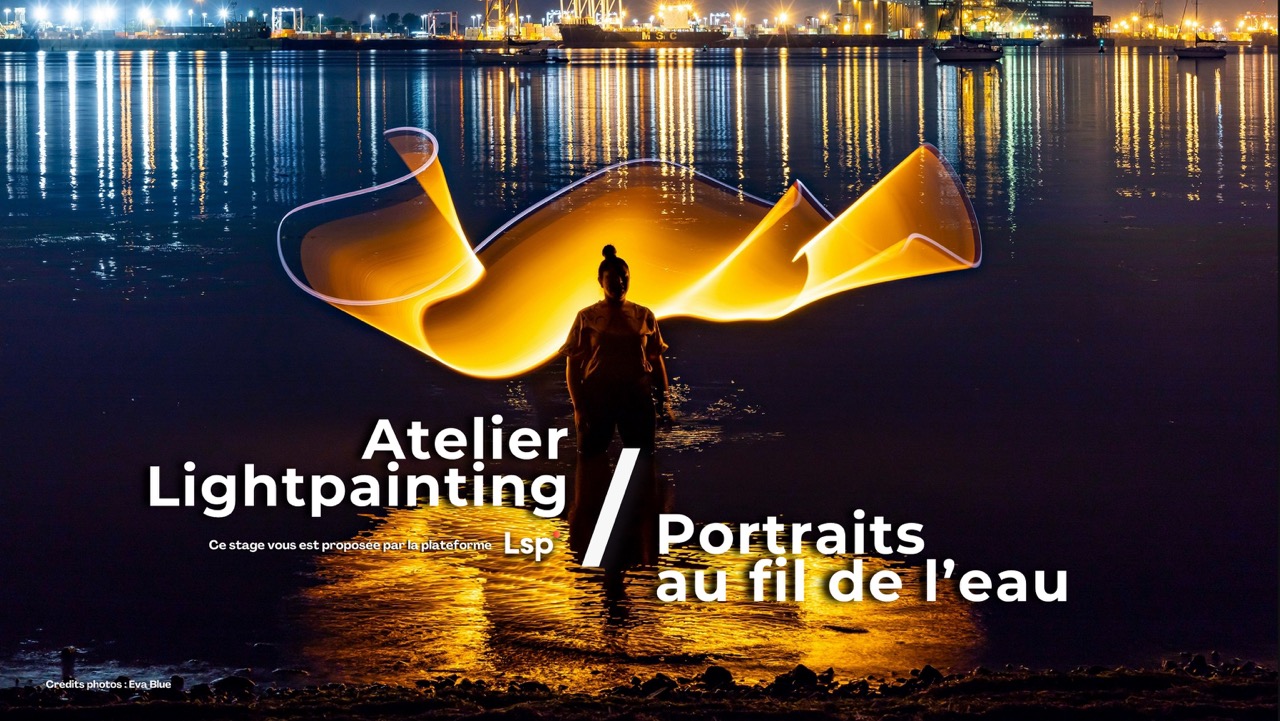 Atelier Lightpainting et Portrait au fil de l'eau 